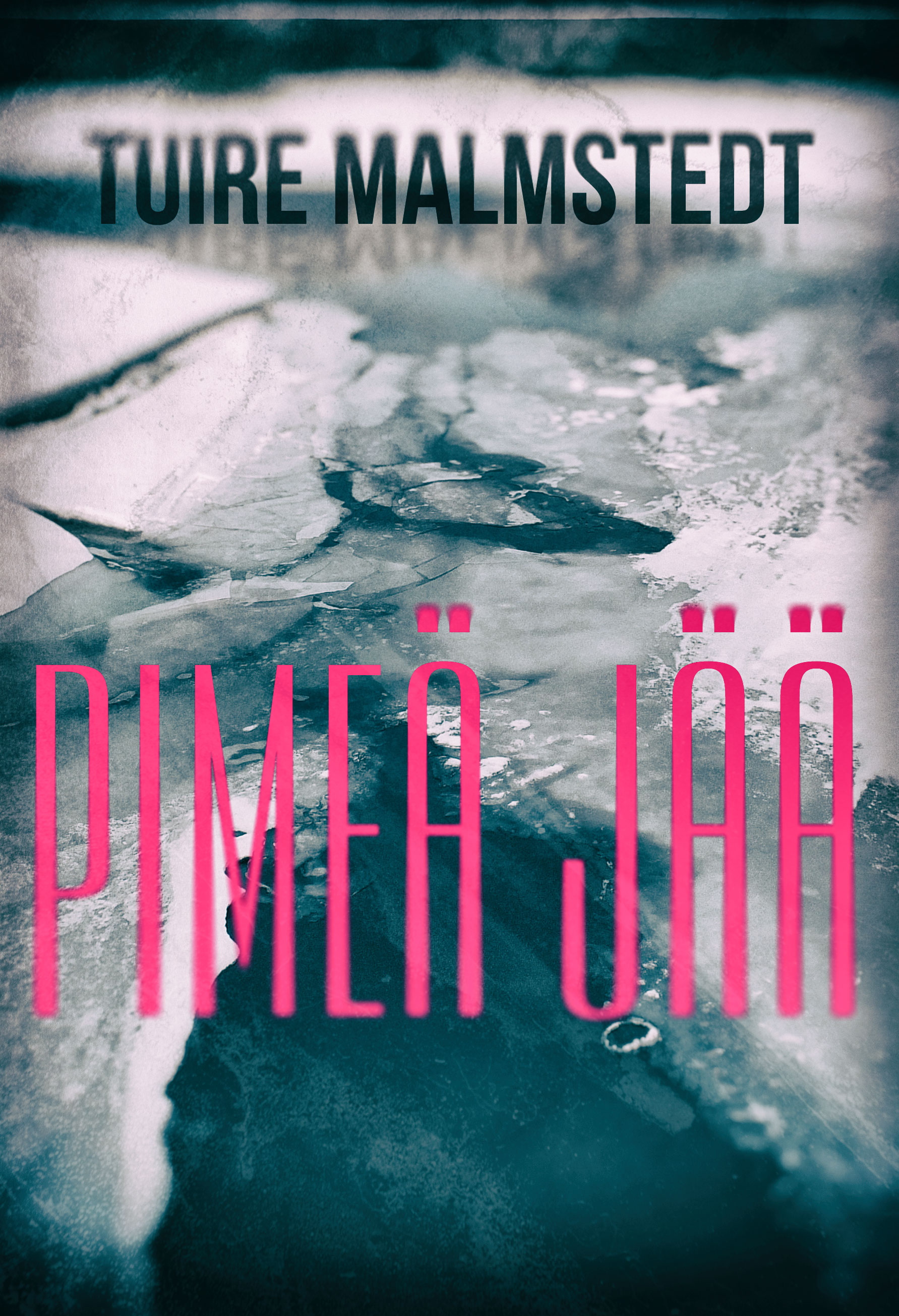 PIMEÄ JÄÄ